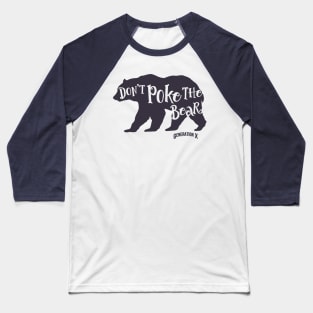 Don't Poke the Bear Baseball T-Shirt